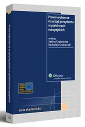 Prawo wyborcze na urząd prezydenta w,Sabina Grabowska Prawo wyborcze na urząd prezydenta w,Sabina Grabowska